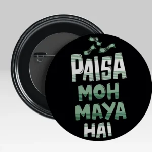 Paisa Moh Maya Hai